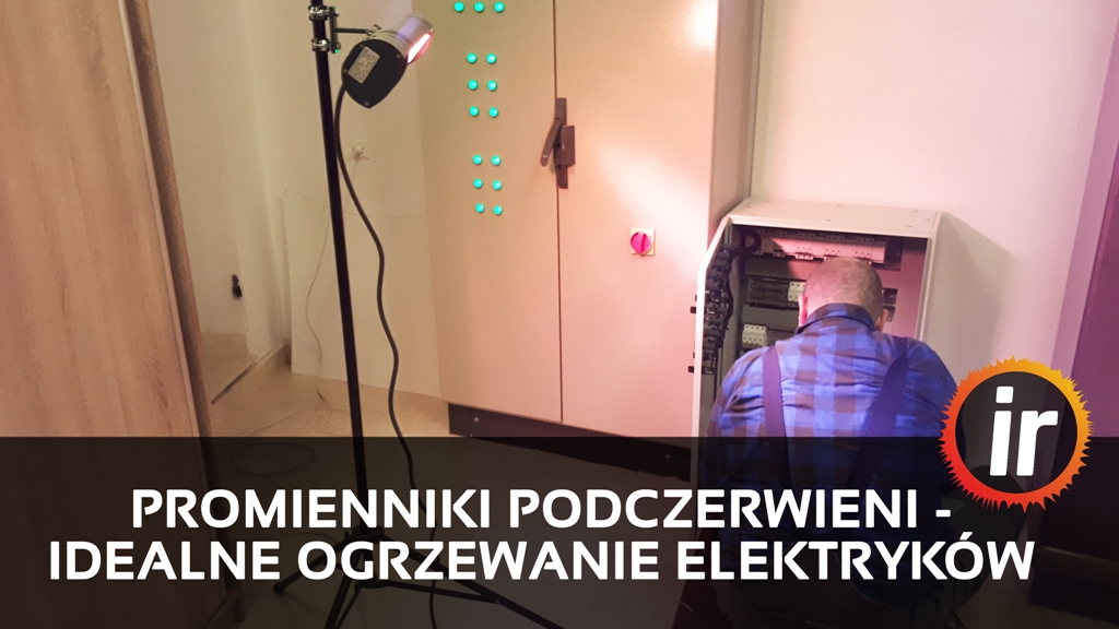 promienniki podczerwieni idealne ogrzewanie elektryków